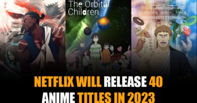 NETFLIX WILL RELEASE 40 ANIME TITLES IN 2023