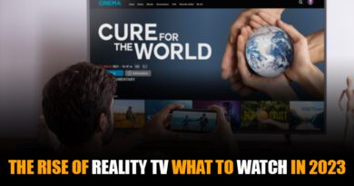 THE RISE OF REALITY TV WHAT TO WATCH IN 2023